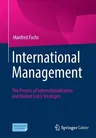 International Management: The Process of Internationalization and Market Entry Strategies (2022)