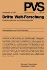 Dritte Welt-Forschung: Entwicklungstheorie Und Entwicklungspolitik (1985)