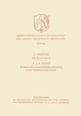 Die Royal Society. Probleme Der Wissenschaftlichen Forschung in Der Südafrikanischen Union (1958)