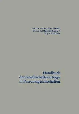 Handbuch Der Gesellschaftsverträge in Personalgesellschaften (3. Aufl. 1949)