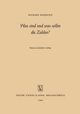 Was Sind Und Was Sollen Die Zahlen? (9. Aufl. 1961)