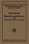 Bandenspektren: Auf Experimenteller Grundlage (1930)