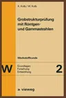 Grobstrukturprüfung Mit Röntgen- Und Gammastrahlen (1970)