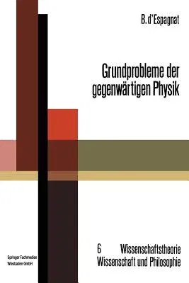 Grundprobleme Der Gegenwärtigen Physik (1971)