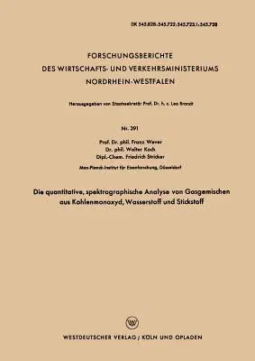 Die Quantitative, Spektrographische Analyse Von Gasgemischen Aus Kohlenmonoxyd, Wasserstoff Und Stickstoff (1957)