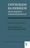 Über Die Einführung Absoluter Elektrischer Maße (1968)