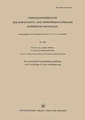 Die Industrielle Facharbeiterausbildung Und Vorschläge Für Ihre Verbesserung (1959)