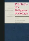 Probleme Der Religionssoziologie (1962)