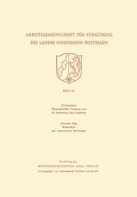 Wissenschaftliche Forschung Und Die Auswertung Ihrer Ergebnisse. Wissenschaft Und Internationale Beziehungen (1954)