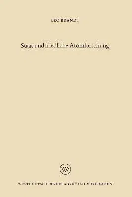 Staat Und Friedliche Atomforschung (1956)