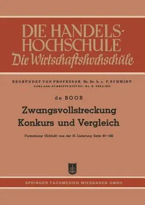 Zwangsvollstreckung Konkurs Und Vergleich: Fortsetzung (Schluß) Aus Der 31. Lieferung Seite 85-160 (1951)