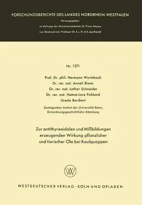 Zur Antithyreoidalen Und Mißbildungen Erzeugenden Wirkung Pflanzlicher Und Tierischer Öle Bei Kaulquappen (1964)