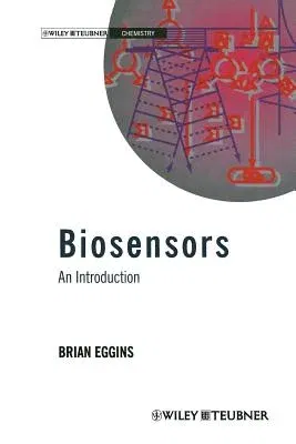 Biosensors: An Introduction (Softcover Reprint of the Original 1st 1996)