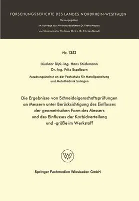 Die Ergebnisse Von Schneideigenschaftsprüfungen an Messern Unter Berücksichtigung Des Einflusses Der Geometrischen Form Des Messers Und Des Einflusses Der