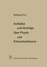 Aufsätze Und Vorträge Über Physik Und Erkenntnistheorie (Softcover Reprint of the Original 1st 1961)