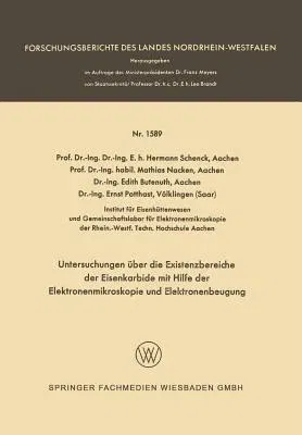 Untersuchungen Über Die Existenzbereiche Der Eisenkarbide Mit Hilfe Der Elektronenmikroskopie Und Elektronenbeugung (1966)