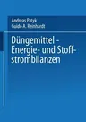 Düngemittel -- Energie- Und Stoffstrombilanzen (1997)