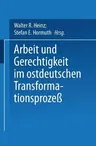 Arbeit Und Gerechtigkeit Im Ostdeutschen Transformationsprozeß (1997)