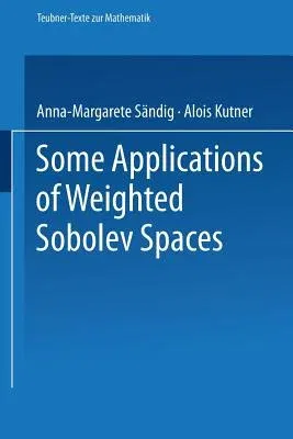 Some Applications of Weighted Sobolev Spaces (1987)