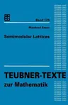 Semimodular Lattices (Softcover Reprint of the Original 1st 1991)