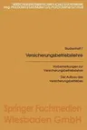 Vorbemerkungen Zur Versicherungsbetriebslehre (1981)