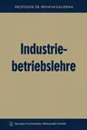 Industriebetriebslehre (7. Aufl. 1960)