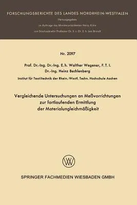 Vergleichende Untersuchungen an Meßvorrichtungen Zur Fortlaufenden Ermittlung Der Materialungleichmäßigkeit (1970)