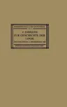 Zur Geschichte Der Logik: Grundlagen Und Aufbau Der Wissenschaft Im Urteil Der Mathematischen Denker (Softcover Reprint of the Original 1st 1927)