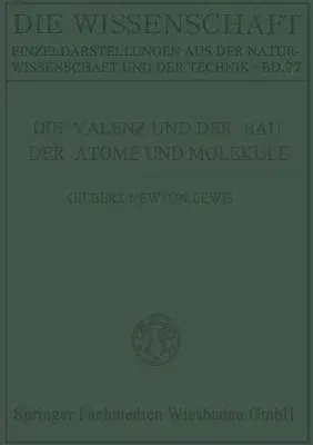 Die Valenz Und Der Bau Der Atome Und Moleküle (Softcover Reprint of the Original 1st 1927)