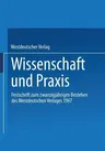 Wissenschaft Und Praxis: Festschrift Zum Zwanzigjährigen Bestehen Des Westdeutschen Verlages 1967 (Softcover Reprint of the Original 1st 1967)