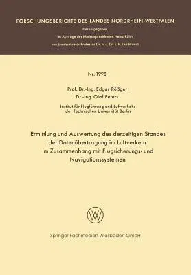 Ermittlung Und Auswertung Des Derzeitigen Standes Der Datenübertragung Im Luftverkehr Im Zusammenhang Mit Flugsicherungs- Und Navigationssystemen (196