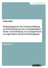 Frühpädagogische Hochschulausbildung als Vorbereitung auf eine Leitungstätigkeit. Studie zur Vermittlung von Leitungswissen in ausgewählten Bachelorst