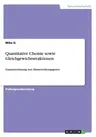 Quantitative Chemie sowie Gleichgewichtsreaktionen: Zusammenfassung zum Massenwirkungsgesetz