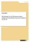 Bewertung von als Finanzinvestition gehaltenen Immobilien. Fairvalue Verfahren zu IAS 40