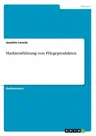 Markteinführung von Pflegeprodukten