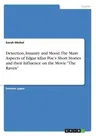 Detection, Insanity and Mood. The Main Aspects of Edgar Allan Poe's Short Stories and their Influence on the Movie The Raven