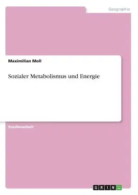 Sozialer Metabolismus und Energie