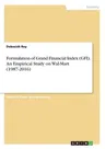 Formulation of Grand Financial Index (GFI). An Empirical Study on Wal-Mart (1987-2016)