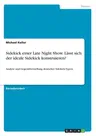 Sidekick einer Late Night Show. Lässt sich der ideale Sidekick konstruieren?: Analyse und Gegenüberstellung deutscher Sidekick-Typen