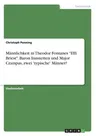 Männlichkeit in Theodor Fontanes Effi Briest. Baron Innstetten und Major Crampas, zwei 'typische' Männer?