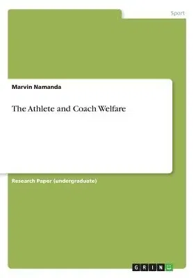 The Athlete and Coach Welfare