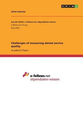 Challenges of measuring dental service quality