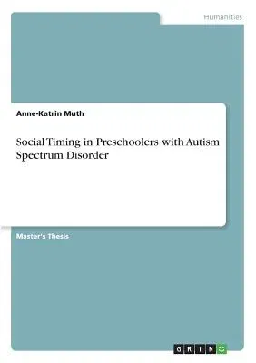 Social Timing in Preschoolers with Autism Spectrum Disorder