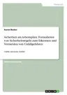 Sicherheit am Arbeitsplatz. Formulieren von Sicherheitsregeln zum Erkennen und Vermeiden von Unfallgefahren: Unfälle sind keine Zufälle!