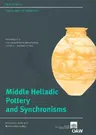 Middle Healladic Pottery and Synchronisms: Proceedings of the International Workshop Held at Salzburg October 31st - Novemer 2nd, 2004