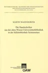 Die Handschriften Aus der Alten Universitatsbibliothek In der Stiftsbibliothek Seitenstetten