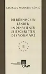 Die Bohmischen Lander in Den Wiener Zeitschriften Und Almanachen Des Vormarz (1805-1848), Teil 2