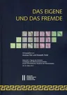 Das Eigene Und Das Fremde: Akten Der 4. Tagung Des Zentrums Archaologie Und Altertumswissenschaften an Der Osterreichischen Akademie Der Wissensc