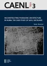 Reconstructing Pharaonic Architecture in Nubia: The Case Study of Sav1, Sai Island