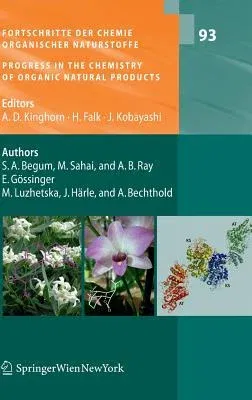 Fortschritte Der Chemie Organischer Naturstoffe / Progress in the Chemistry of Organic Natural Products, Vol. 93 (2010)